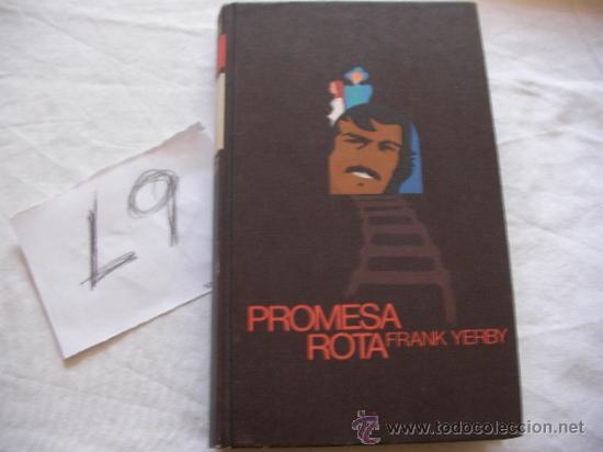 Libros de segunda mano: PROMESA ROTA - FRANK YERBY - ENVIO GRATIS A ESPA&Ntilde;A - Foto 1