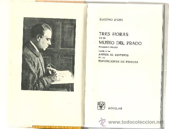 Libros de segunda mano: Tres horas en el Museo del Prado  / Eugenio d&acute;Ors - 1966 - Foto 2