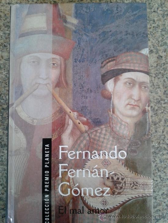 Libros de segunda mano: -- EL MAL AMOR -- FERNANDO FERNAN GOMEZ. - Foto 1