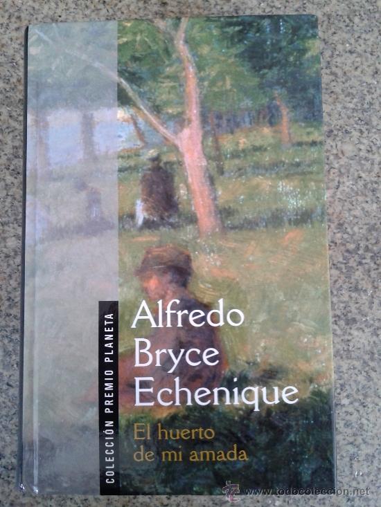 Libros de segunda mano: -- EL HUERTO DE MI AMADA -- ALFREDO BRYCE ECHENIQUE - Foto 1