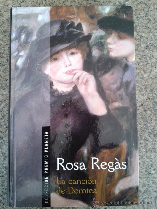 Libros de segunda mano: -- LA CANCION DE DOROTEA -- ROSA REGAS - Foto 1