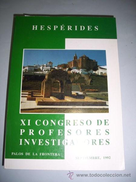 Libri di seconda mano: Comunicaciones presentadas al XI Congreso de Profesores-Investigadores : Palos de la Frontera, 1992