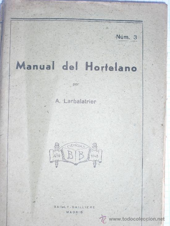 Libros de segunda mano: Manual del hortelano. Larbalatrier, A. - Foto 1