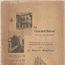 Libros de segunda mano: FOLLETO LA CASA DELS BARCOS EN LA EX VILLA DE GRACIA / J. MARTI MATLLEU. BCN, 1943. 22X16CM. 12 P.. Lote 38473002