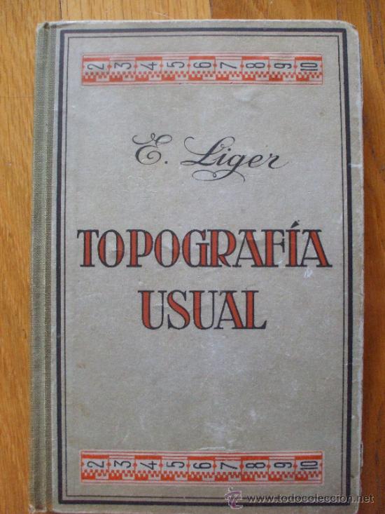 Libros de segunda mano: TOPOGRAFIA USUAL, E. Liger, 4 Edicion - Foto 1