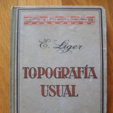 Libros de segunda mano: TOPOGRAFIA USUAL, E. LIGER, 4 EDICION. Lote 38477606