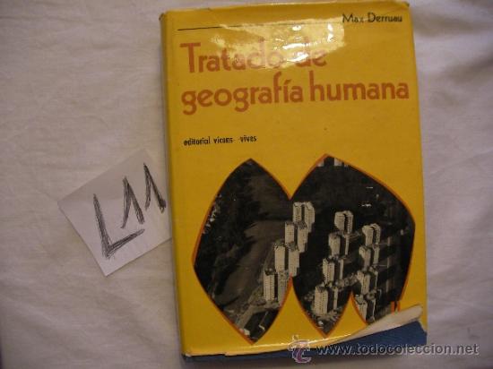 Libros de segunda mano: TRATADO DE GEOGRAFIA HUMANA - MAX DERRUAU - Foto 1