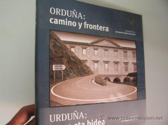 Gebrauchte B&uuml;cher: ordu&ntilde;a: camino y frontera,jose ignacio salazar,2005,llano hernaiz ed, ref d3