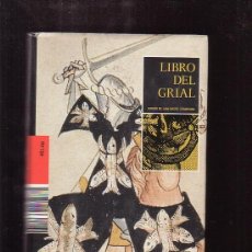 Libros de segunda mano: LIBRO DEL GRIAL / EDICION DE JUAN MIGUEL ZARANDONA -EDITA : 451 EDITORES