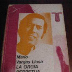 Libros de segunda mano: MARIO VARGAS LLOSA.- LA ORGIA PERPETUA. Lote 38572139