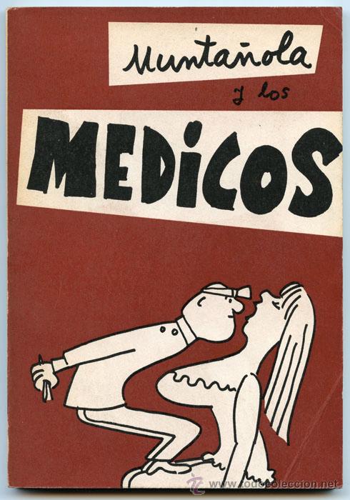 Libros de segunda mano: MUNTA&Ntilde;OLA Y LOS M&Eacute;DICOS - ED. PLANCTON - 1972 - Foto 1