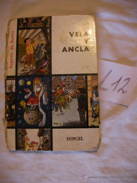 Libros de segunda mano: VELA Y ANCLA - EUGENIO DE BUSTOS - Foto 1