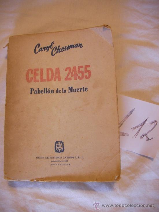 Libros de segunda mano: CELDA 2455 - CARYL CHESSMAN - ENVIO GRATIS A ESPA&Ntilde;A - Foto 1