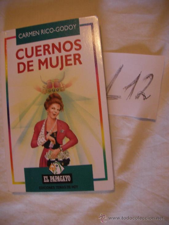 Libros de segunda mano: CUERNOS DE MUJER - CARMEN RICO GODOY - ENVIO GRATIS A ESPA&Ntilde;A - Foto 1