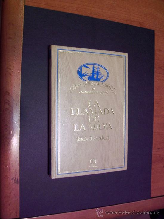 Libros de segunda mano: LA LLAMADA DE LA SELVA - JACK LONDON - ED. PLANETA 1987 - Foto 1