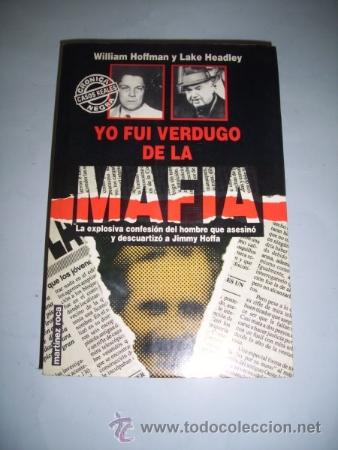 Libros de segunda mano: HOFFMAN, William. Yo fui verdugo de la Mafia - Foto 1