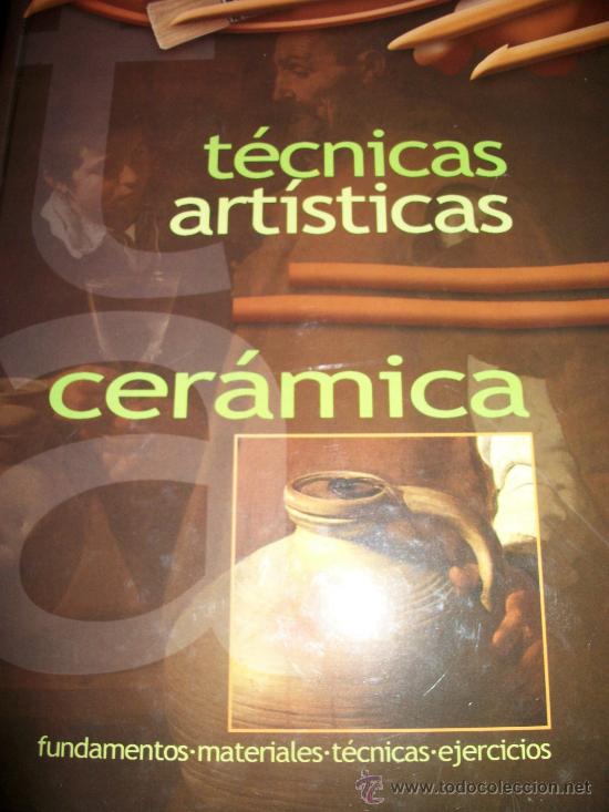 Libros de segunda mano: LIBRO TECNICAS ARTISTICAS &ndash; CERAMICA &ndash; FUNDAMENTOS &ndash; MATERIALES &ndash; EJERCICIOS &ndash; COMO NUEVO - Foto 1