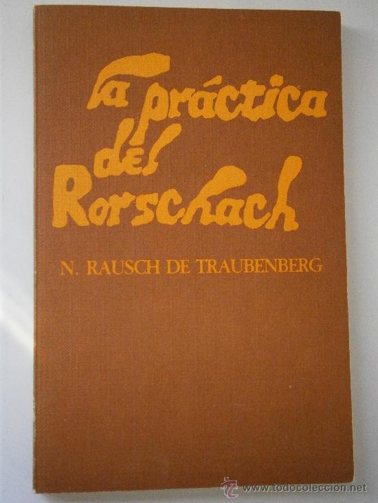 Libros de segunda mano: LA PRACTICA DEL RORSCHACH RAUSCH DE TRAUBENBERG 1977 EC - Foto 1