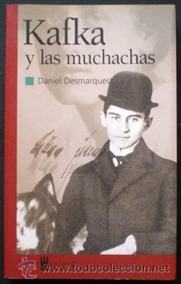 Libros de segunda mano: Kafka y las muchachas - Daniel Desmarquest - Edaf (Ensayo) 2003 NUEVO - Foto 1