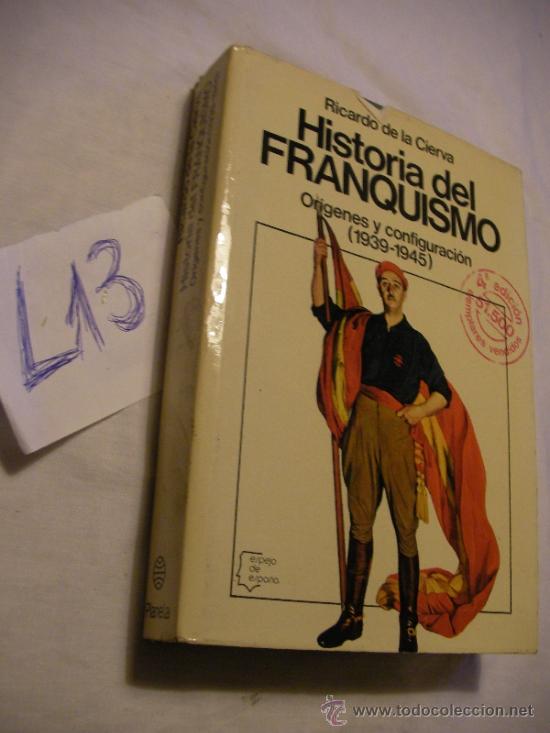 Libros de segunda mano: HISTORIA DEL FRANQUISMO - RICARDO DE LA CIERVA - Foto 1