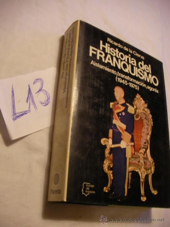Libros de segunda mano: HISTORIA DEL FRANQUISMO - RICARDO DE LA CIERVA - Foto 1