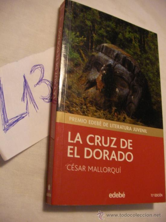 Libros de segunda mano: LA CRUZ DE EL DORADO - CESAR MALLORQUI - Foto 1