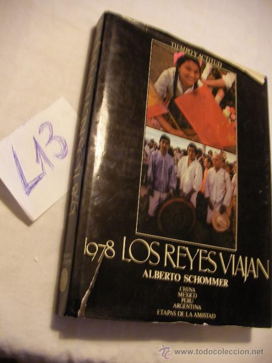 Libros de segunda mano: LOS REYES VIAJAN (1978) - ALBERTO SCHOMMER - Foto 1