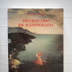 Libros de segunda mano: REVILLA, FEDERICO - DICCIONARIO DE ICONOGRAFÍA - EDICIONES CÁTEDRA. Lote 114172284