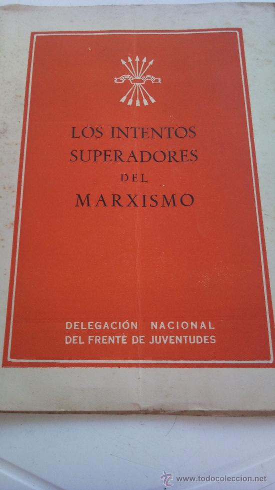 Libros de segunda mano: LOS INTENTOS SUPERADORES DEL MARXISMO  1951 DELEGACION NACIONALDEL FRENTE DE JUVENTUDES
