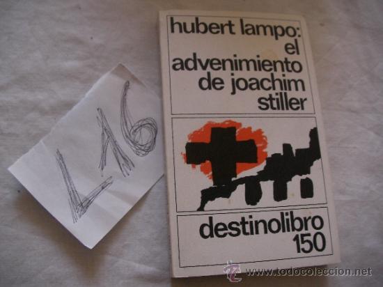 Libros de segunda mano: HUBERT LAMPO : EL ADVENIMIENTO - JOACHIM STILLER - Foto 1