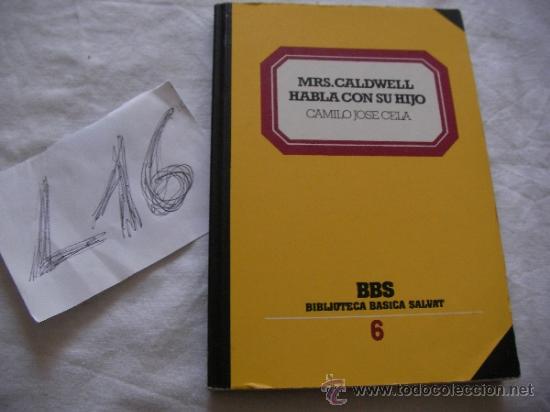 Libros de segunda mano: MRS CALDWEL HABLA CON SU HIJO - CAMIL JOSE CELA - ENVIO GRATIAS A ESPA&Ntilde;A