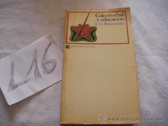 Libros de segunda mano: COLECTIVIDAD Y EDUCACION - MAKARENKO - Foto 1