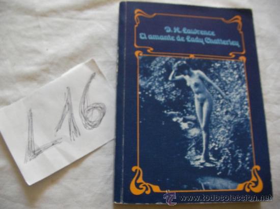 Libros de segunda mano: EL AMANTE DE LADY CHATTERLEY - DAVID HERBERT LAWRENCE - ENVIO GRATIS A ESPA&Ntilde;A - Foto 1