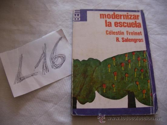 Libros de segunda mano: MODERNIZAR LA ESCUELA - CELESTIN FREINET Y SALENGROS - ENVIO GRATIS A ESPA&Ntilde;A - Foto 1
