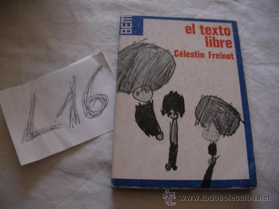 Libros de segunda mano: EL TEXTO LIBRE - CELESTIN FREINET - Foto 1