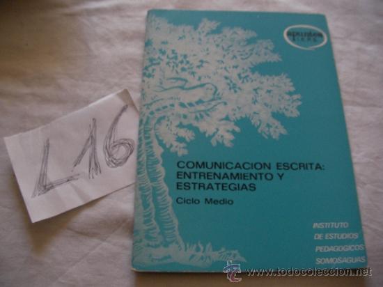 Second hand books: COMUNICACION ESCRITA: ENTRENAMIENTO Y ESTRATEGIAS - ENVIO GRATIS A ESPA&Ntilde;A