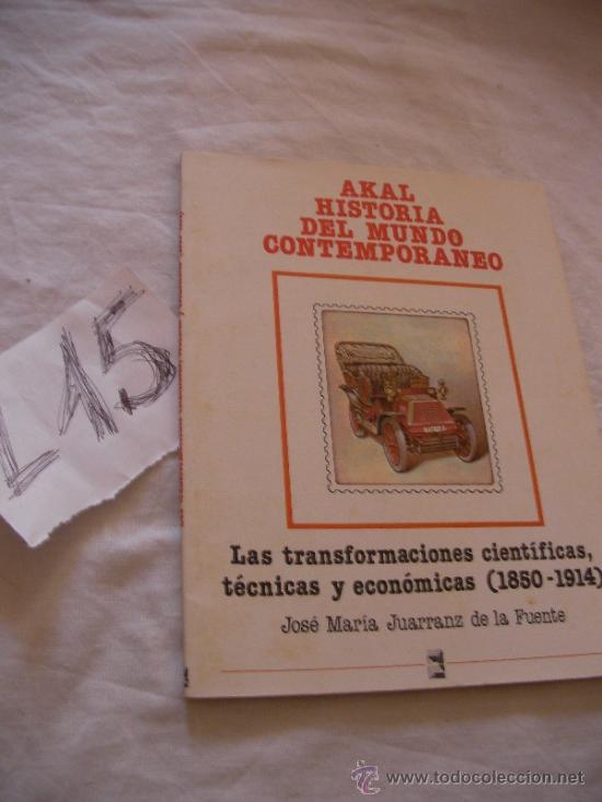 Libros de segunda mano: LAS TRANSFORMACIONES CIENTIFICAS, TECNICAS Y ECONOMICAS (1850-1914) - JOSE M&ordf; JUANRRAZ - ENVIO GRATI