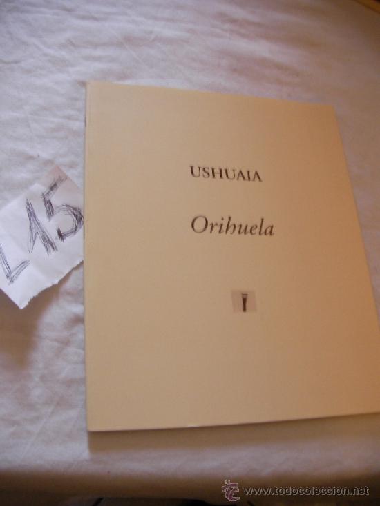 Libros de segunda mano: USHUAIA - ORIHUELA - Foto 1
