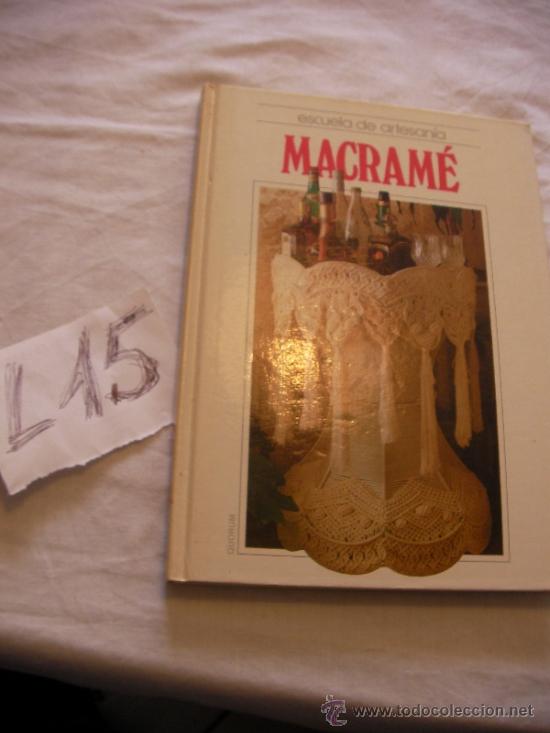 Libros de segunda mano: GRAN TOMO ESCUELA DE ARTESANIA - MACRAME - Foto 1