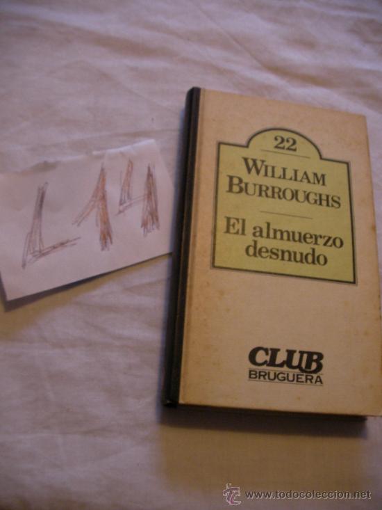 Libros de segunda mano: EL ALMUERZO DESNUDO - WILLIAM BURROUGHS - Foto 1