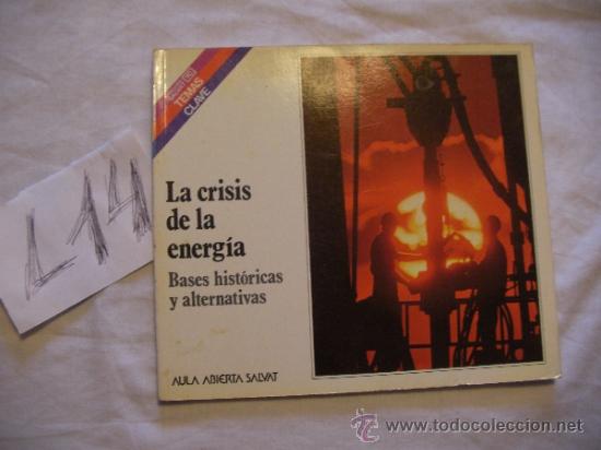 Libros de segunda mano: LA CRISIS DE LA ENERGIA - ENVIO GRATIS A ESPA&Ntilde;A - Foto 1