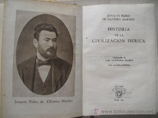 Gebrauchte B&uuml;cher: Historia de la civilizaci&oacute;n Iberica. Oliveira Martins, Joaquin Pedro de