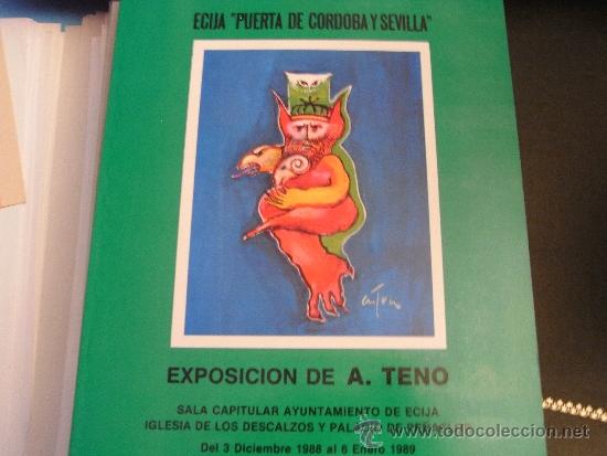 Libros de segunda mano: &Eacute;cija &rdquo;Puerta de C&oacute;rdoba y Sevilla&rdquo; Exposiciones de A. Teno