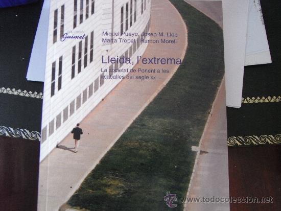 Gebrauchte B&uuml;cher: Lleida, l'extrema. La societat de Ponent a les acaballes del segle XX. Miquel Pueyo et al.