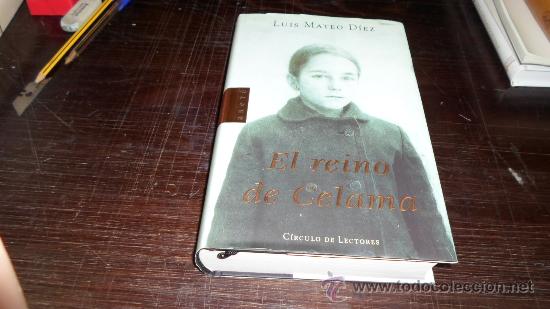 Libros de segunda mano: Luis Mateo Diez, El reino de Celama, Arete, Circulo de Lectores - Foto 1