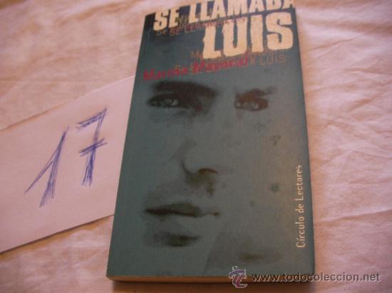 Libros de segunda mano: SE LLAMABA LUIS - MARINA MAYORAL - ENVIO GRATIS A ESPA&Ntilde;A - Foto 1