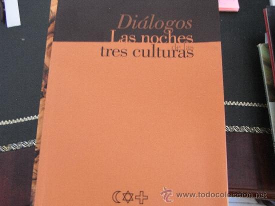 Libros de segunda mano: Di&aacute;logos. Las noches de las tres culturas. - Foto 1
