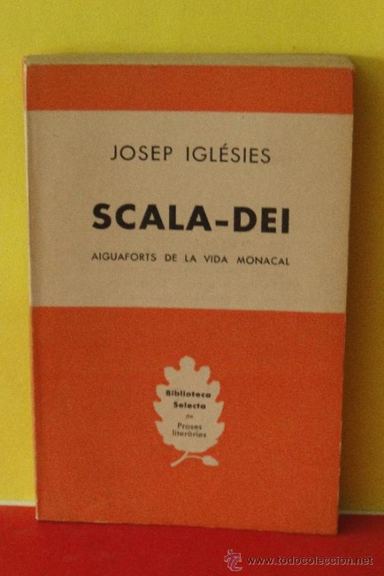 Resultat d'imatges de Scala Dei Josep Iglésies