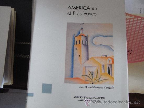 Libros de segunda mano: Am&eacute;rica en el Pa&iacute;s vasco. - Foto 1