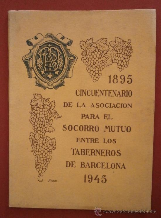 Gebrauchte B&uuml;cher: Cincuentenario de la Asociaci&oacute;n para el Socorro Mutuo entre los Taberneros de Barcelona. 1895-1945